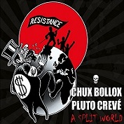 CHUX BOLLOX + PLUTO CREVE - A split world