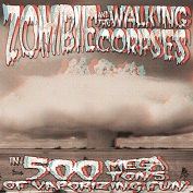 ZOMBIE AND THE WALKING CORPSES - 500 mega tons of vaporizing fun