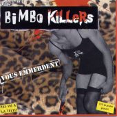 Bimbo Killers - vous emmerdent